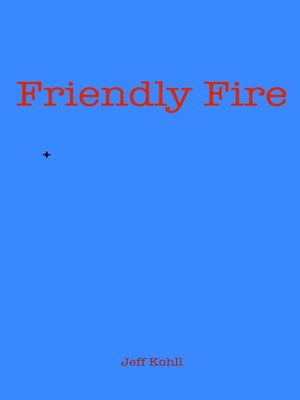 cover image of Friendly Fire